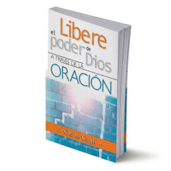 Libere El Poder De Dios A Través De La Oración - Capps Charles