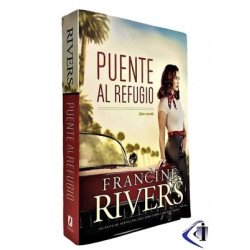 PUENTE AL REFUGIO. FRANCINE RIVERS