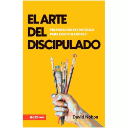El Arte Del Discipulado. David Noboa