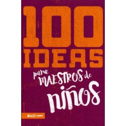 100 IDEAS PARA MAESTROS DE NIÑOS