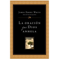 LA ORACION QUE DIOS ANHELA- JAMES WHITE