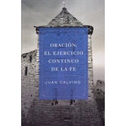 ORACION: EL EJERCICIO CONTINUO DE LA...
