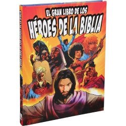 EL GRAN LIBRO DE LOS HEROES DE LA BIBLIA