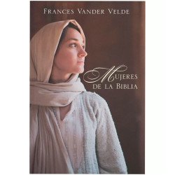 MUJERES DE LA BIBLIA - FRANCES VANDER...