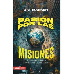 PASIÓN POR LAS MISIONES - J C MARKER