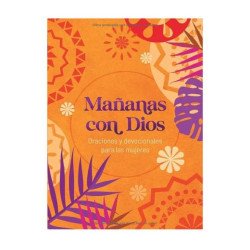 MAÑANAS CON DIOS: ORACIONES Y...
