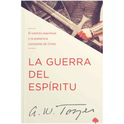 LA GUERRA DEL ESPÍRITU - A. W. TOZER