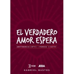 EL VERDADERO AMOR ESPERA. GABRIEL BUSTOS