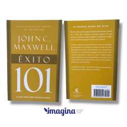 Exito 101. Lo Que Todo Lider Necesita Saber.  John C. Maxwell.