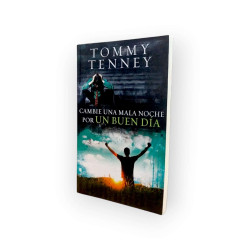 Cambie Una Mala Noche Por Un Buen Día - Tommy Tenney