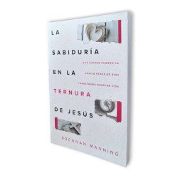 LA SABIDURIA EN LA TERNURA DE JESUS....