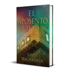 EL APOSENTO ALTO - JOHN MACARTHUR