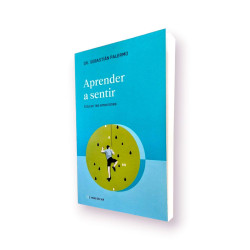 Aprender A Sentir. Educar Las Emociones. Dr. Sebastian Palermo