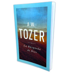 LA BUSQUEDA DE DIOS. A. W. TOZER