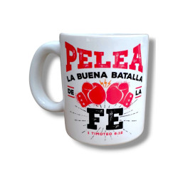 Taza  De Ceramica  -pelea La Buena Batalla De La Fe -jdc.