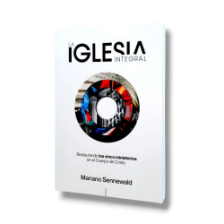 La Iglesia Integral. Mariano Sennewald