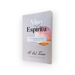 VIVO EN EL ESPIRITU. A. W. TOZER