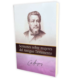 Sermones Sobre Mujeres Del Antiguo Testamento. - C.h. Spurgeon