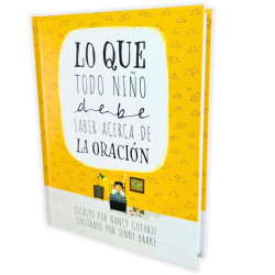 Lo Que Todo Niño Debe Saber Acerca De La Oración - Nancy Guthrie