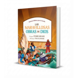 Historias Biblicas Para La Familia Las Maravillosas Obras De Dios