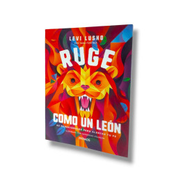 Ruge Como Un Leon.- Levi Lusko