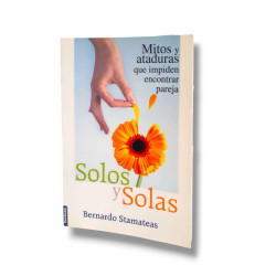 Solos Y Solas . Bernardo Stamateas