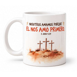 Taza Ceramica. Nosotros Amamos. 1 Juan 4:19.