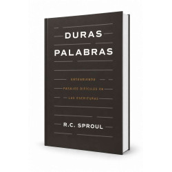 Duras Palabras. R.c. Sproul