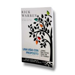 UNA VIDA CON PROPOSITO.  WARREN RICK